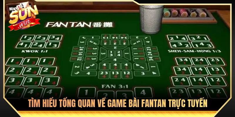 Top 5 Mẹo Chơi Fantan Chuẩn Xác Giúp Kiếm Tiền Mỗi Ngày 2 Khái quát toàn diện về trò chơi Fantan trực tuyến